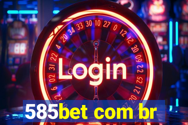 585bet com br